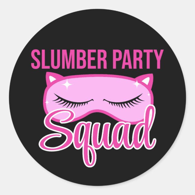 Slumber Party Squad Pajama Party Classic Round Sticker (Front)