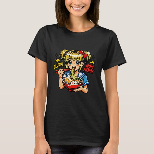 Slurp Nom Anime Girl Ramen Noodles T-Shirt (Front)