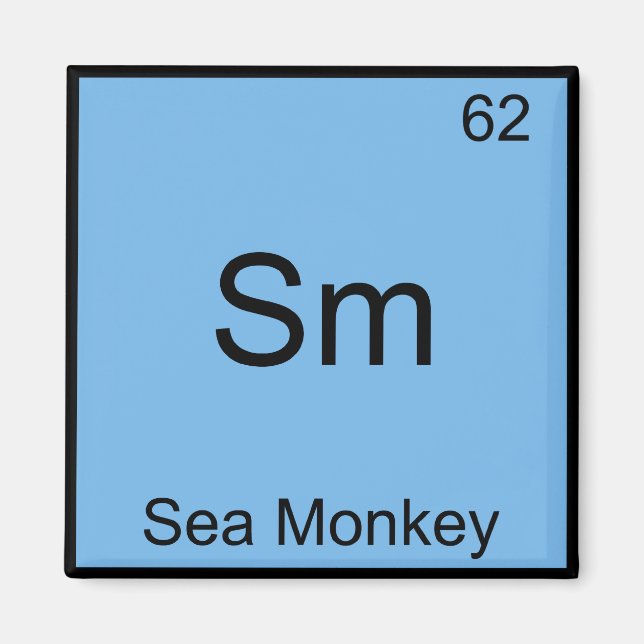 Sm - Sea Monkey Funny Chemistry Element Symbol Tee Magnet (Front)