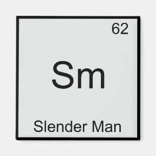 Sm - Slender Man Funny Chemistry Element Symbol Magnet