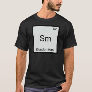 Sm - Slender Man Meme Chemistry Periodic Table T-Shirt