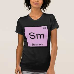 Sm - Stepmom Funny Chemistry Element Symbol Tee