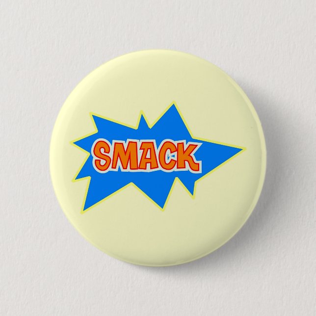 Smack 6 Cm Round Badge (Front)