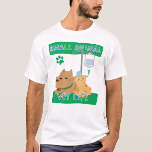 Small Animal Vet Life – Vet Dog and Cat Design T-Shirt