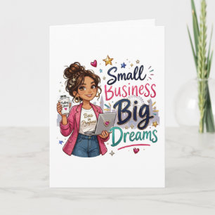 Small Business Big Dreams Entrepreneurial Girl Card