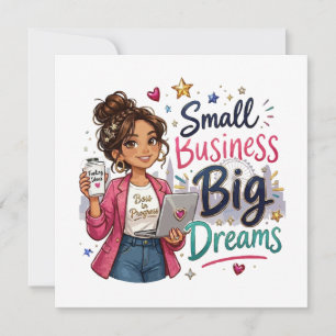 Small Business Big Dreams Entrepreneurial Girl Card