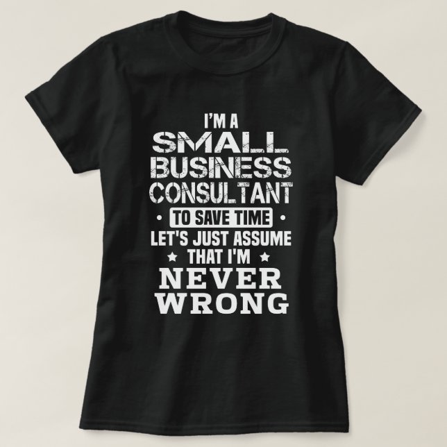 Small Business Consultant T-Shirt (Design Front)