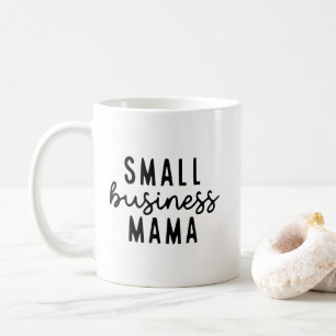 Small Business Mama - Entrepreneur Mum Coffee Mug