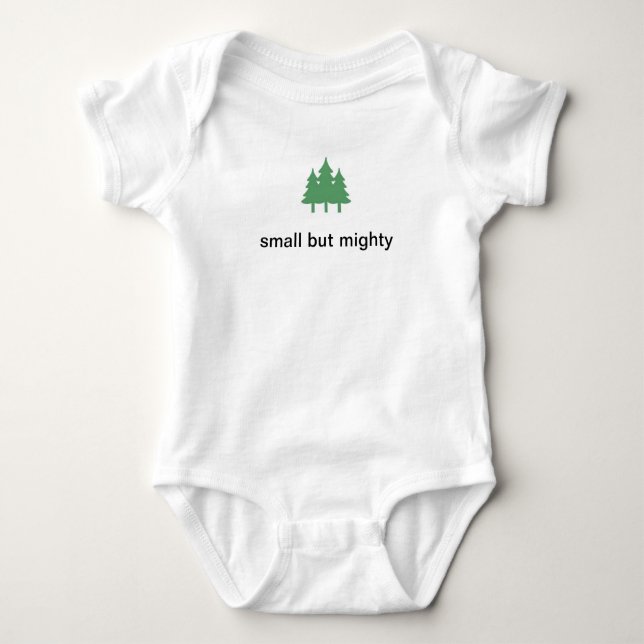 small but mighty baby bodysuit (Front)