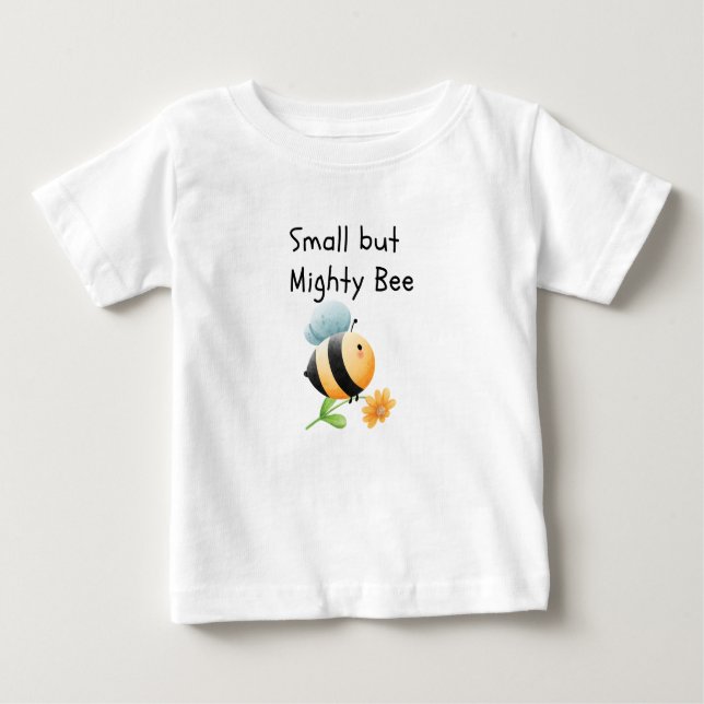 Small but mighty bee baby T-Shirt (Front)
