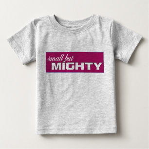 small but mighty tee