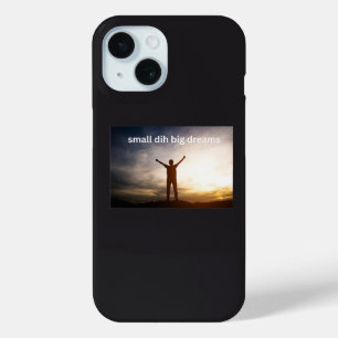 Small Dih Big Dreams Funny Meme iPhone 15 Case