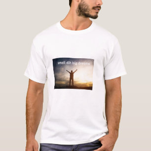 Small Dih Big Dreams Funny Meme T-Shirt