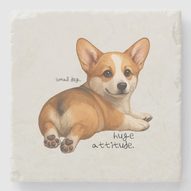 'Small Dog, Huge Attitude' Funny Corgi Lover Gift Stone Coaster (Front)
