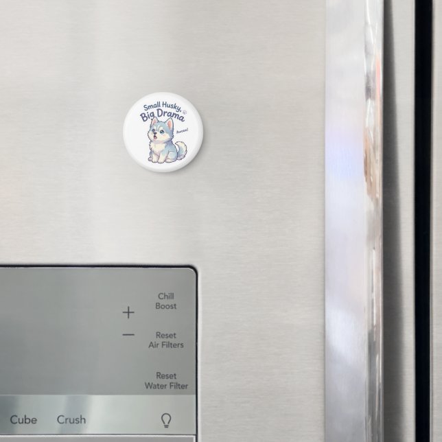 Small Husky Big Drama Funny Puppy Magnet (In Situ (Fridge))