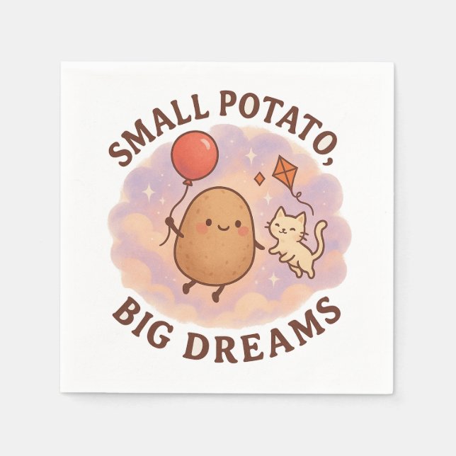 Small Potato Big Dreams – Cute Motivational Napkin (Front)