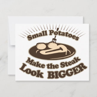 Small Potatoes Make the Steak Look Bigger