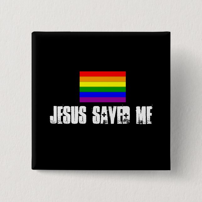small rainbow flag, Jesus Saved Me 15 Cm Square Badge (Front)