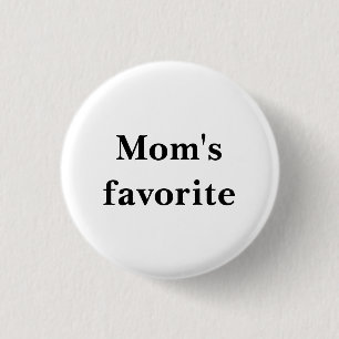 Small Round White Button "Mum's favourite"