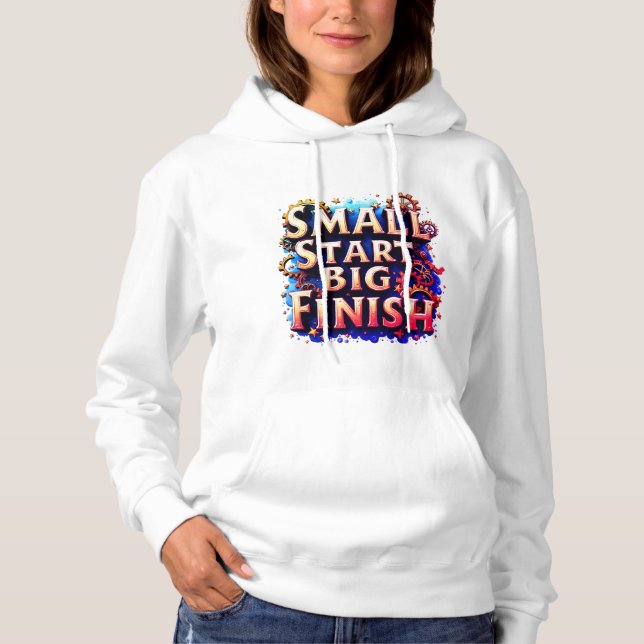 Small Start Big Finish Women’s Hoodie – Underdog D (Front)