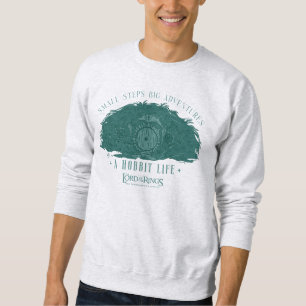 Small Steps, Big Adventures - A Hobbit Life Sweatshirt