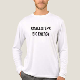 Small steps. Big energy Tri-Blend Shirt