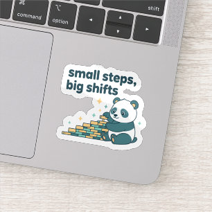 Small Steps Big Shifts Sticker  Motivational Panda
