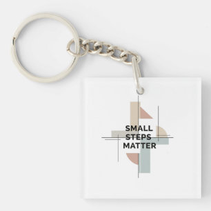 Small Steps Matter Geometric Keychain
