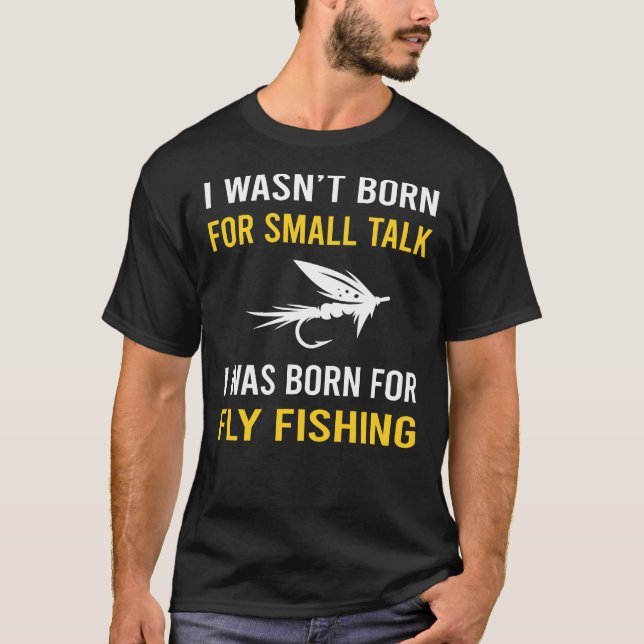 Small Talk Fly Fishing T-Shirt (Front)