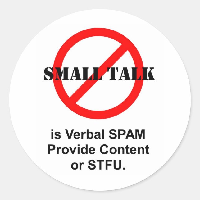 Small Talk is Verbal SPAM Classic Round Sticker (Front)