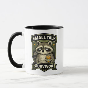 Small Talk Survivor Funny Raccoon Shirt Mug