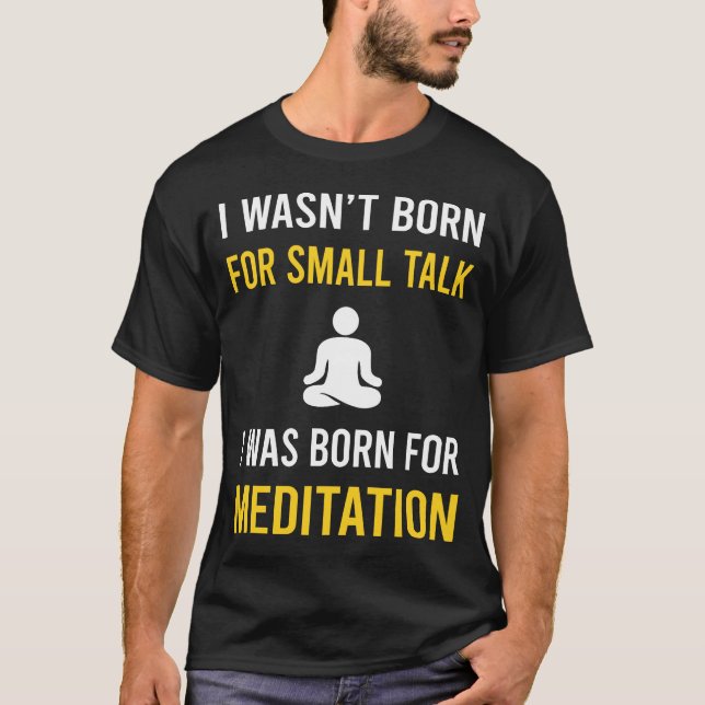 Small Talkditation Meditate Zen T-Shirt (Front)