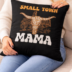 Small Town Mama   Western Mother’s Day Unique Cushion
