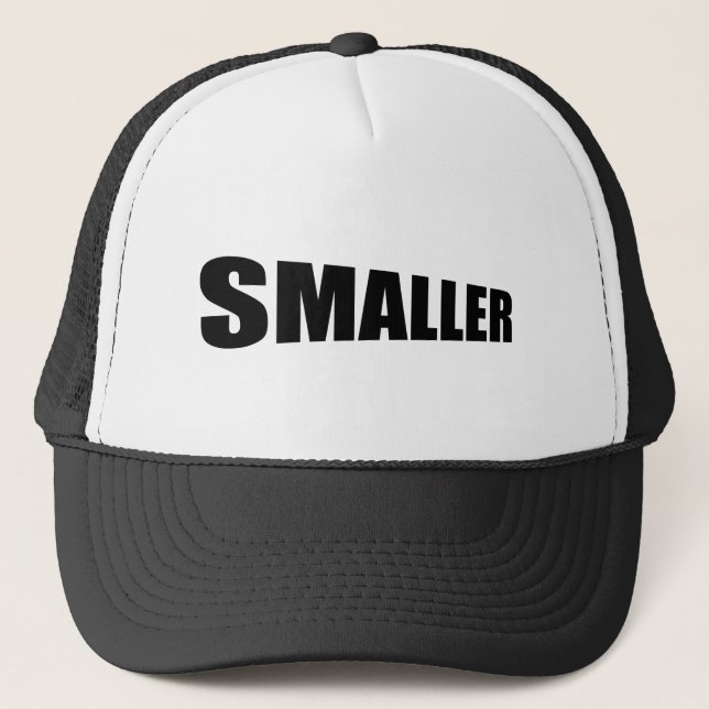 Smaller getting Smaller Trucker Hat (Front)