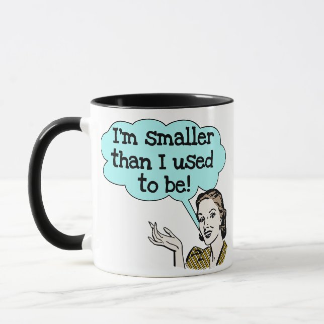 Smaller Than I Used To Be Mug (Left)