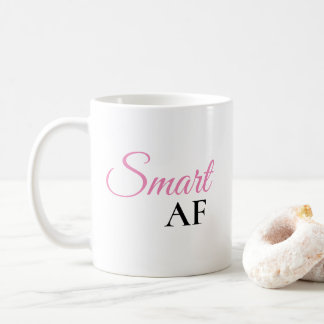 Smart AF Pink Expression Statement Coffee Mug