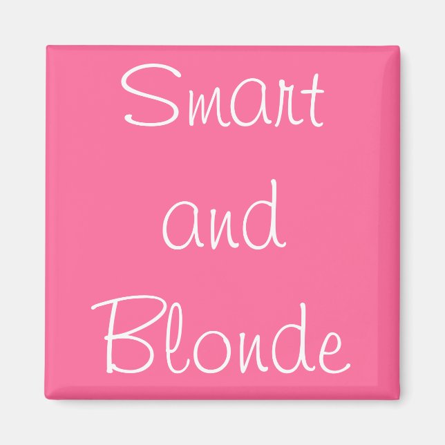 Smart and Blonde Magnet (Front)