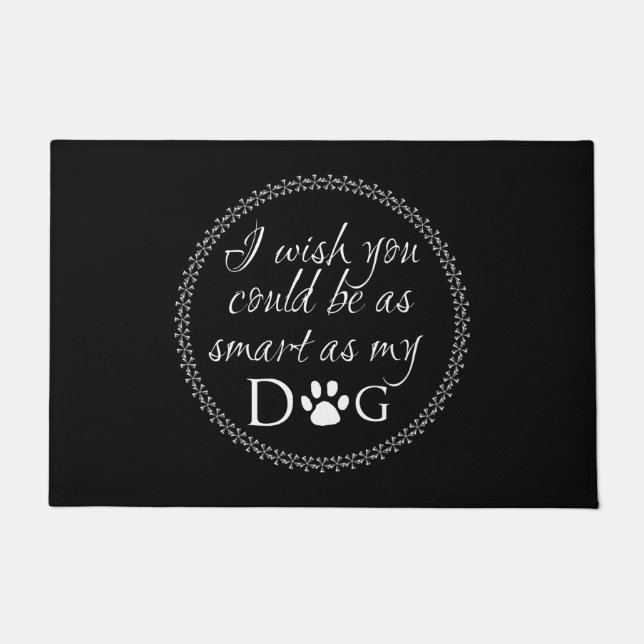 Smart as my Dog Door Mat (Front)