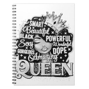 Smart Beautiful Amazing Black Queen Melanin Sista Notebook