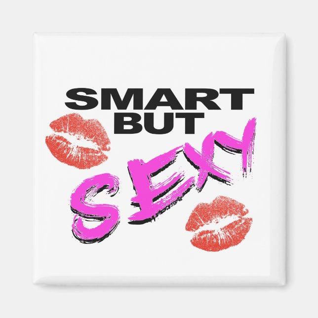 Smart But Sexy Magnet (Front)