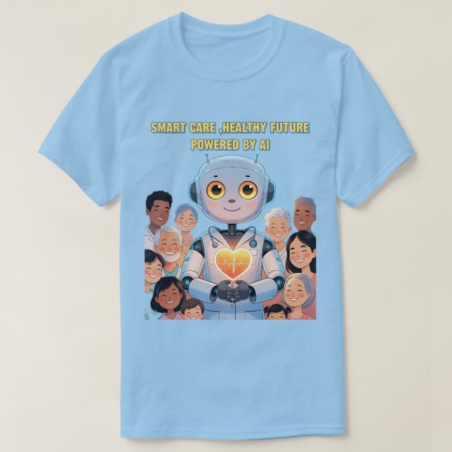 Smart Care, Happy Life T-Shirt (Design Front)