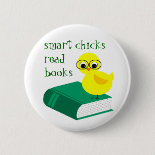 Smart Chicks Read Books 6 Cm Round Badge