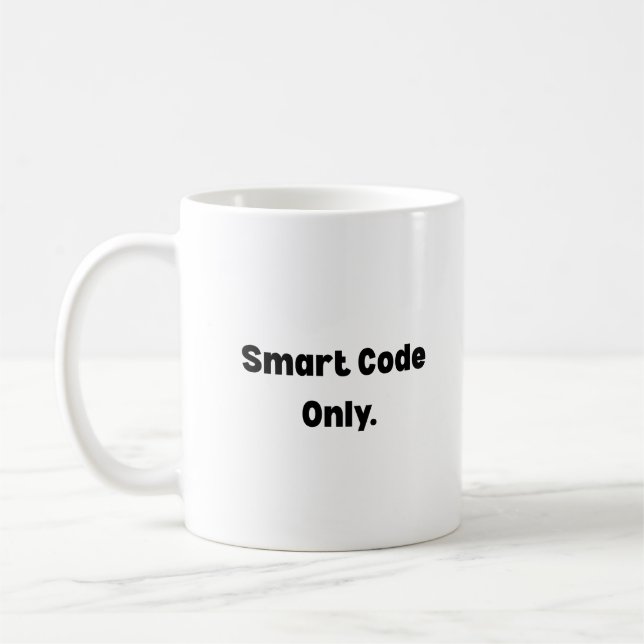 Smart Code Only Mug – Minimalist AI Engineer Gift  (Left)