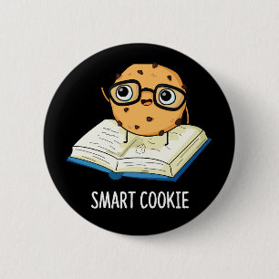 Smart Cookie Funny Snack Pun Dark BG 6 Cm Round Badge