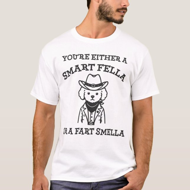Smart Fella vs Fart Smella - Funny Cowboy Dog T-Shirt (Front)