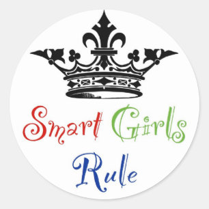 Smart Girls Rule...with Crown Classic Round Sticker
