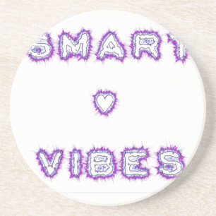 Smart good vibes coaster