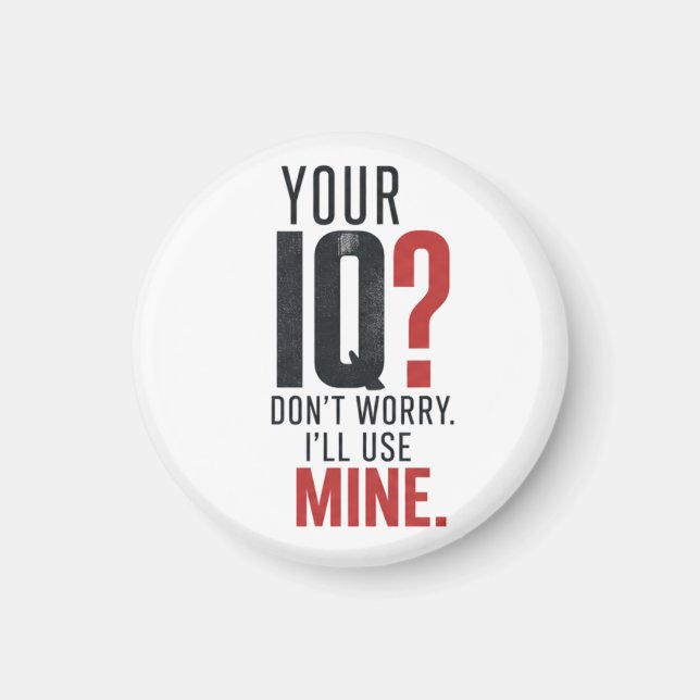 Smart IQ Sarcastic Typography Magnet (Front)