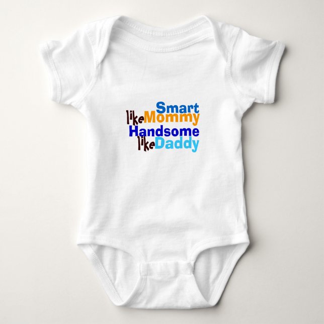 Smart like mummy handsome like daddy T-shirt Baby Bodysuit (Front)