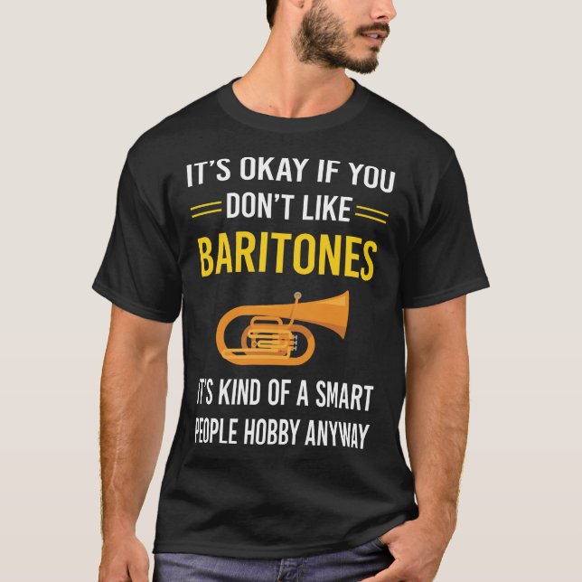 Smart People Baritone T-Shirt (Front)